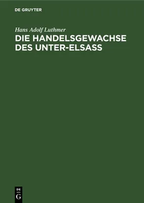 Produktbild von Die Handelsgewachse des Unter-Elsass