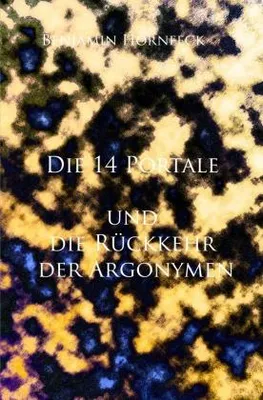 Produktbild von Die 14 Portale / Die 14 Portale und die Rückkehr der Argonymen