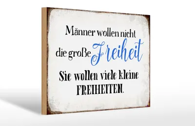 Produktbild von Holzschild Spruch 30x20cm Männer wollen nicht Freiheit