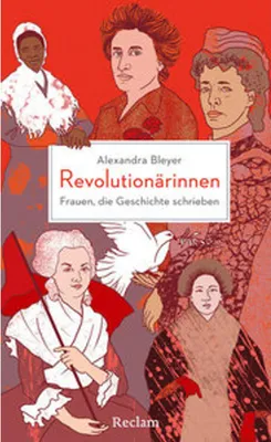Image de Revolutionärinnen. Frauen, die Geschichte schrieben