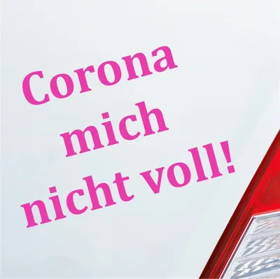Produktbild von Auto Aufkleber Corona mich nicht voll!  Hazard Krank Infiziert Husten 14x10 cm Pink Sticker Heckscheibenaufkleber