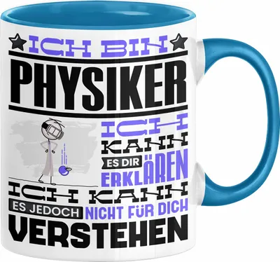 Produktbild von Physiker Geschenk Tasse Geschenkidee für Physiker Geburtstag Lustiger Spruch Ich Bin Physiker Ich Kann Es Dir Erklären Aber Nicht Für Dich Verstehen (Blau)