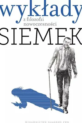 Obrázek produktu pro Wykłady z filozofii nowoczesności - Marek J. Siemek (Literatur auf Polnisch)