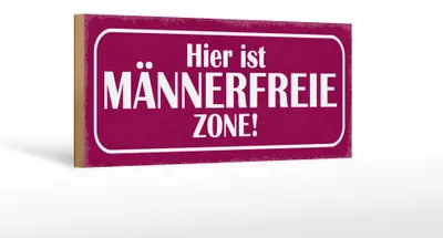 Produktbild von Holzschild Spruch 27x10cm hier ist männerfreie Zone