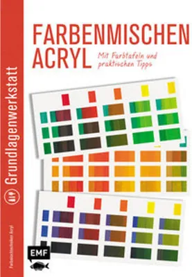 Obrázok produktu pre Grundlagenwerkstatt: Farbenmischen Acryl - Mit Farbtafeln und praktischen Tipps