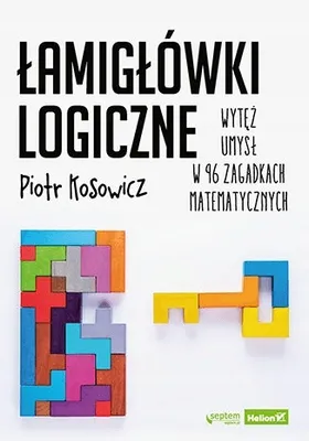 Zdjęcie produktu dla Helion: 96 Matematycznych Łamigłówek - Trening Umysłu I Logiki