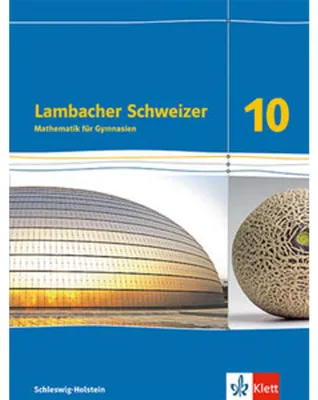 Produktbild von Lambacher Schweizer Mathematik 10. Schulbuch Klasse 10. Ausgabe Schleswig-Holstein