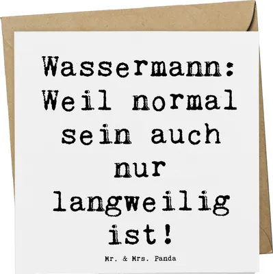 Produktbild von Mr. & Mrs. Panda Glückwunschkarte Spruch Wassermann Unikat - Weiß - Geschenk, anlasskarte, Grußkarte, Geschenke Astrologie, Sternzeichen, Einzigartigkeit, Kreativität