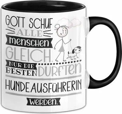 Produktbild von Hundeausführerin Geschenk Becher Tasse Gott Schuf Alle Menschen Gleich Nur Die Besten Durfeten Hundeausführerin Werden Geschenkidee Lustig (Schwarz)