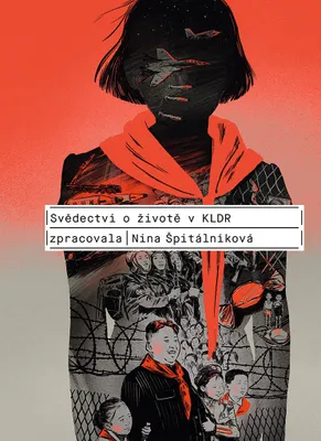 Image de Svědectví o životě v KLDR | Nina Špitálníková