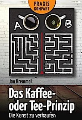 Produktbild von Das Kaffee- oder Tee- Prinzip