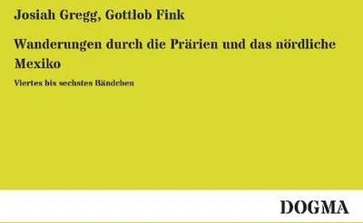 Immagine prodotto di Wanderungen durch die Prärien und das nördliche Mexiko