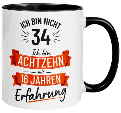 Produktbild von Tasse 34. Geburtstag Mann – „Ich bin nicht 34 – Ich hab Erfahrung“ – Geschenk zum Geburtstag Männer