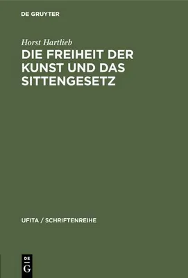 Produktbild von Die Freiheit der Kunst und das Sittengesetz