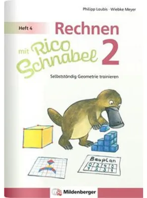 Image de Rechnen mit Rico Schnabel Klasse 2, Heft 4 - Selbstständig Geometrie trainieren