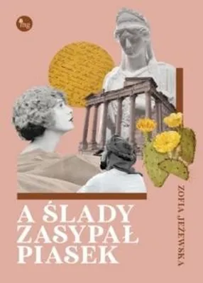 Zdjęcie produktu dla ISBN A ślady zasypał piasek, Polski, Broszurowa okładka, 336 stron(y)