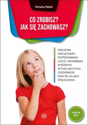 Produktbild von Książka o emocjach i relacjach - Co zrobisz?