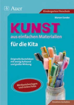 Zdjęcie produktu dla Kunst aus einfachen Materialien für die Kita