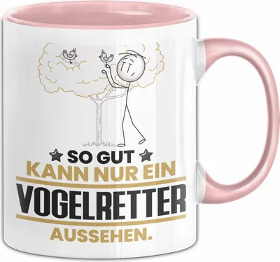 Produktbild von Vogelretter Geschenk Tasse So Gut Kann Nur Ein Vogelretter Aussehen Geschenkidee Kaffee-Becher (Rosa)