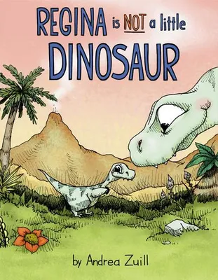 Obrázek produktu pro Regina Is Not a Little Dinosaur
