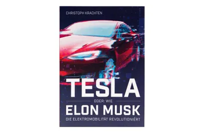 Produktbild von Tesla oder: Wie Elon Musk die Elektromobilität revolutioniert