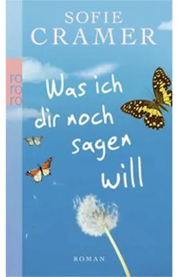 Produktbild von Was ich dir noch sagen will