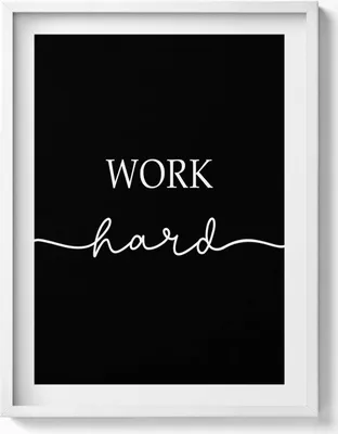 Produktbild von Motivationszeichen „Arbeite hart“– Wandbild mit Rahmen – Gerahmtes Bild  – Wanddekoration – 60x80 cm –  Weiß Rahmen