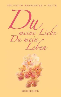 Produktbild von Du meine Liebe, Du mein Leben