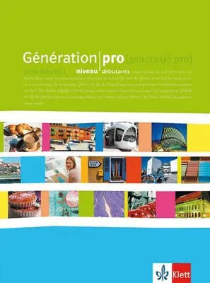 Produktbild von Génération pro. - Niveau débutant. Schülerbuch. Klasse 11