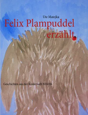 Produktbild von Felix Plampuddel erzählt