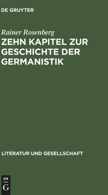 Produktbild von Zehn Kapitel zur Geschichte der Germanistik