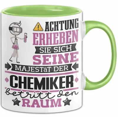 Produktbild von Chemiker Geschenk Tasse Lustiger Spruch Erheben Sie Sich Der Chemiker Betritt den Raum (Grün)