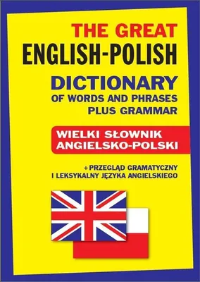 Imagen del producto de The Great English-Polish Dictionary of Words and Phrases plus Grammar
