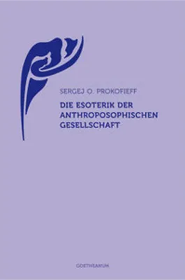 Obrázok produktu pre Die Esoterik der Anthroposophischen Gesellschaft