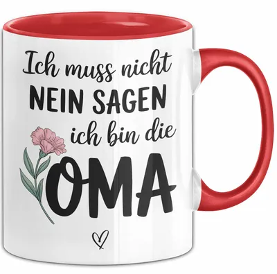 Produktbild von Oma Humor Tasse Geschenk Ich Muss Nicht Nein Sagen Ich Bin Die Oma Geschenkidee Geburtstag Oma (Rot)