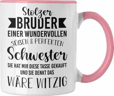 Produktbild von Trendation - Bruder Geschenk von Schwester - Stolzer Bruder - Tasse mit Spruch Kaffeetasse Bruder Geschenkidee (Rosa)