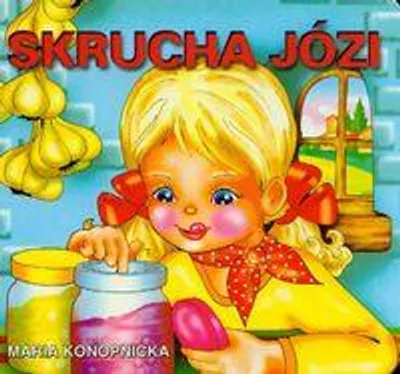 Zdjęcie produktu dla Skrucha Józi - Maria Konopnicka (Buch auf Polnisch)
