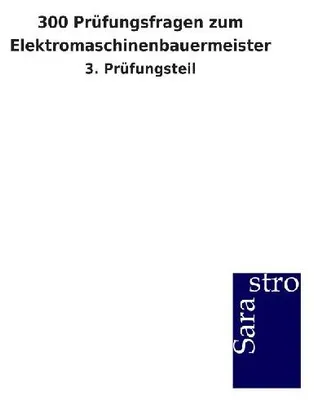 Produktbild von 300 Prüfungsfragen zum Elektromaschinenbauermeister