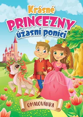 Zdjęcie produktu dla Piękne księżniczki, niesamowite kucyki - Kolorowanka