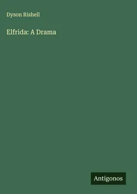 Produktbild von Elfrida: A Drama