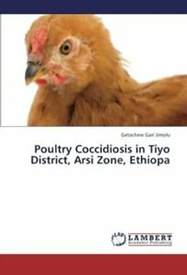 Produktbild von Jimolu, G: Poultry Coccidiosis in Tiyo District, Arsi Zone,