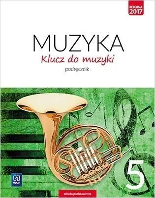 Zdjęcie produktu dla Muzyka SP 5 Klucz do muzyki Podręcznik WSiP