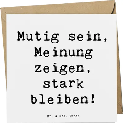 Produktbild von Mr. & Mrs. Panda Grußkarte Spruch Mutig zu seinen Meinungen stehen - Weiß - Geschenk, anlasskarte, Charakter, Überzeugungen zeigen, Vertrauem, Trost, doppelkarte, Mut