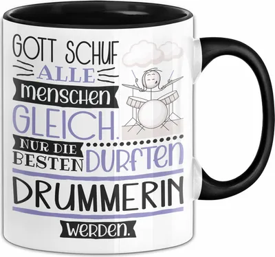Produktbild von Drummerin Geschenk Becher Tasse Gott Schuf Alle Menschen Gleich Nur Die Besten Durfeten Drummerin Werden Geschenkidee Lustig (Schwarz)