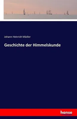 Zdjęcie produktu dla Geschichte der Himmelskunde