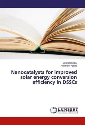 Produktbild von Nanocatalysts for improved solar energy conversion efficiency in DSSCs