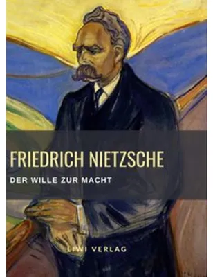 Produktbild von Friedrich Nietzsche: Der Wille zur Macht. Vollständige Neuausgabe