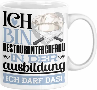 Produktbild von Restaurantfachfrau Ausbildung Start Geschenk Tasse Ich Bin Restaurantfachfrau In Der Ausbildung Ich Darf Das Kaffee-Becher Geschenkidee (Weiß)