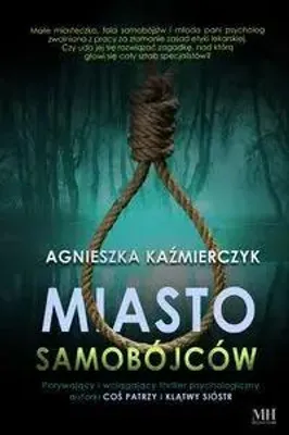 Obrázok produktu pre Mesto samovrahov – Agnieszka Kaźmierczyk