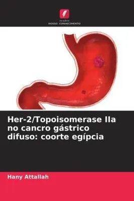 Produktbild von Her-2/Topoisomerase IIa no cancro gástrico difuso: coorte egípcia